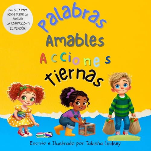 Palabras Amables Acciones Tiernas: Afirmaciones (Spanish Edition)